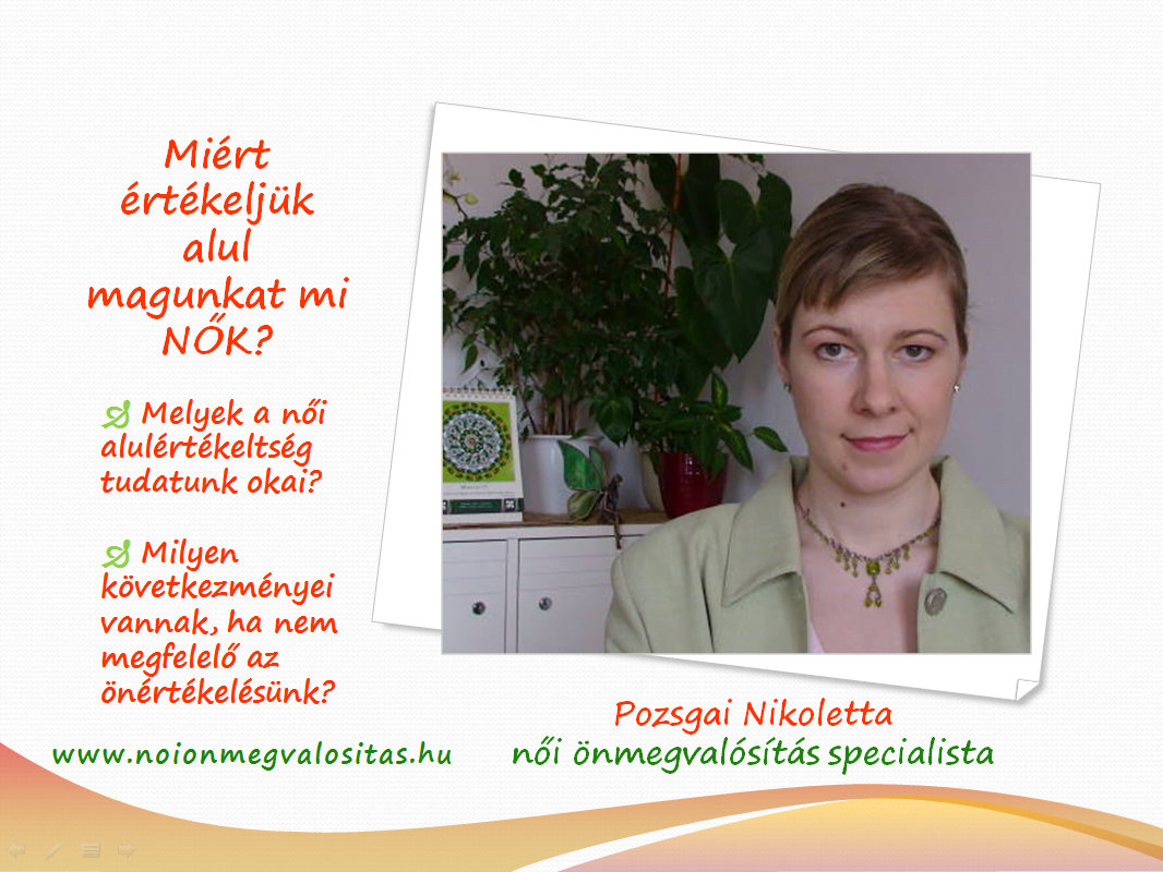 Vajon miért értékeljük mi nők ennyire alul magunkat?