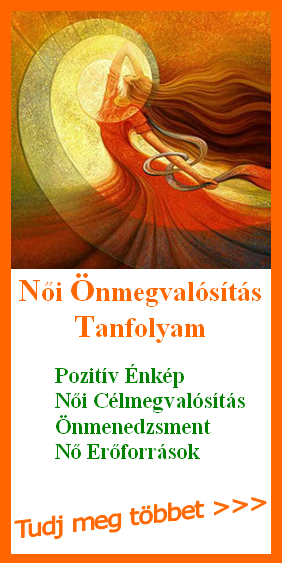 Női Önmegvalósítás Tanfolyam Női Önmegvalósítás Tanfolyam